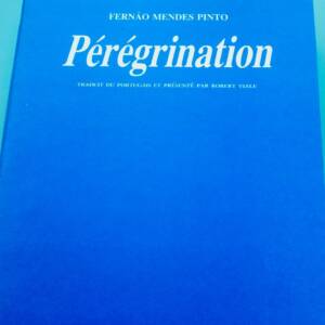 MENDES PINTO Fernão PÉRÉGRINATION
