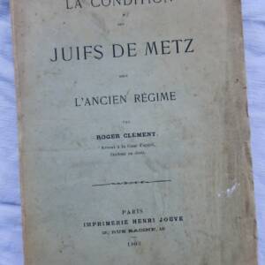 METZ la condition des juifs de Metz sous l'ancien régime 1903