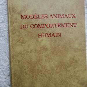MODELES ANIMAUX DU COMPORTEMENT HUMAIN CNRS, Colloque International