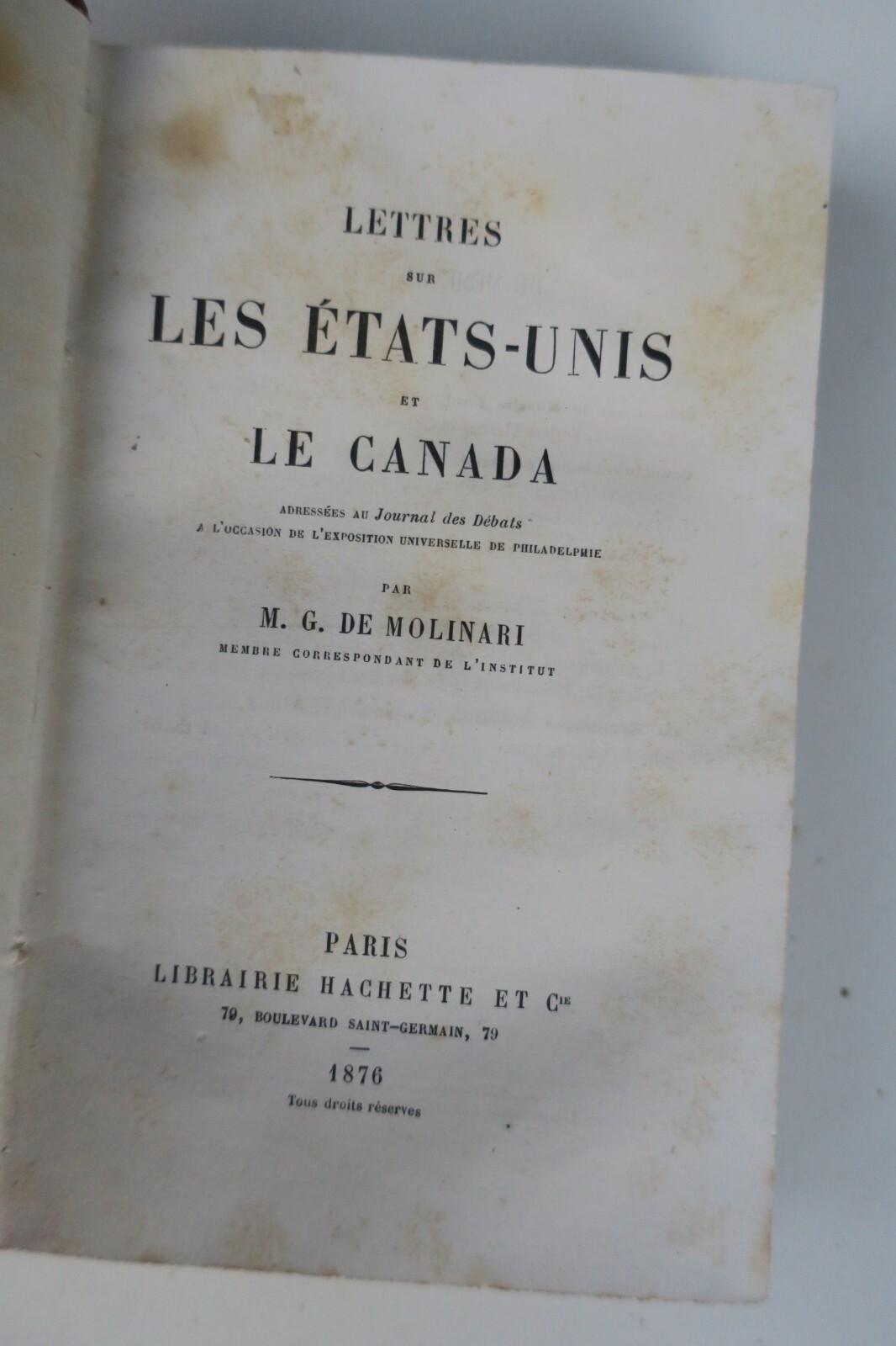 美国与加拿大通信集，1876年<span class="lla-card-orig-wrap"><span class="lla-card-orig">❦ MOLINARI Lettres sur les Etats-unis et le Canada 1876</span></span> - La Librairie Antique