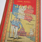 MONTEIL (Edgar). Jean-le-Conquérant ill-Montegut - La Librairie Antique