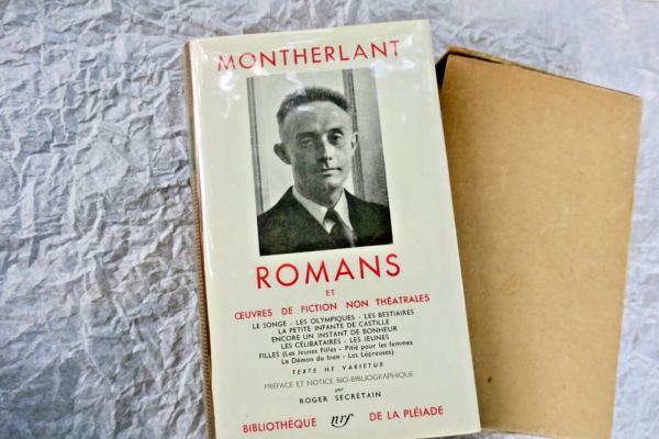 Montherlant Henry (de) Novels Gallimard NRF Library of the Pleiades