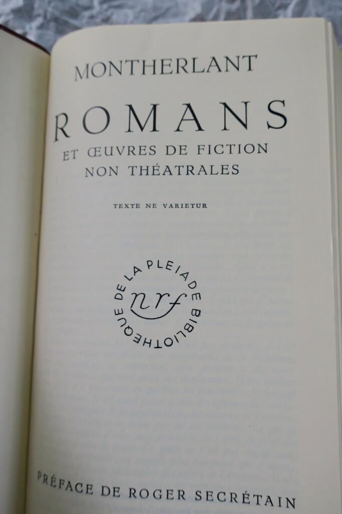 MONTHERLANT Henry ( de ) ROMANS Gallimard NRF Bibliothèque de la pléiade