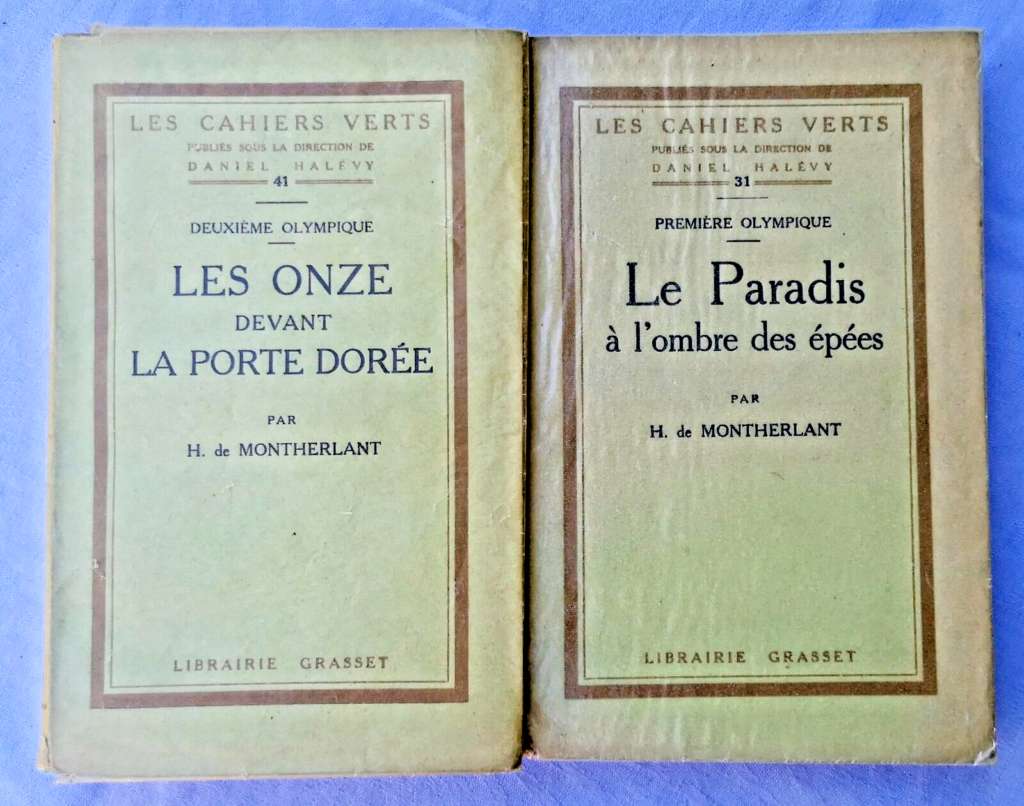 MONTHERLANT Le Paradis à l’ombre des épées,Les Onze devant la porte dorée