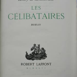 MONTHERLANT Les célibataires 1946