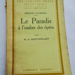 MONTHERLANT Première Olympique. Le Paradis à l'ombre des épées S.P.