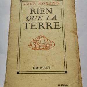 Morand Paul Rien que la terre- 1926