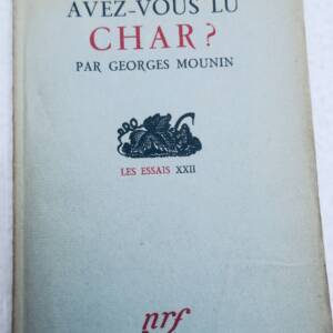 MOUNIN GEORGES AVEZ-VOUS LU CHAR? - LES ESSAIS XXII