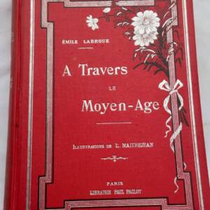 Moyen âge. illustré Labroue A travers le