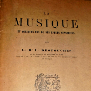 MUSIQUE et quelques uns de ses effets sensoriels