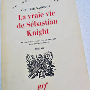Nabokov, Vladimir La Vraie vie de Sebastian Knight Gallimard