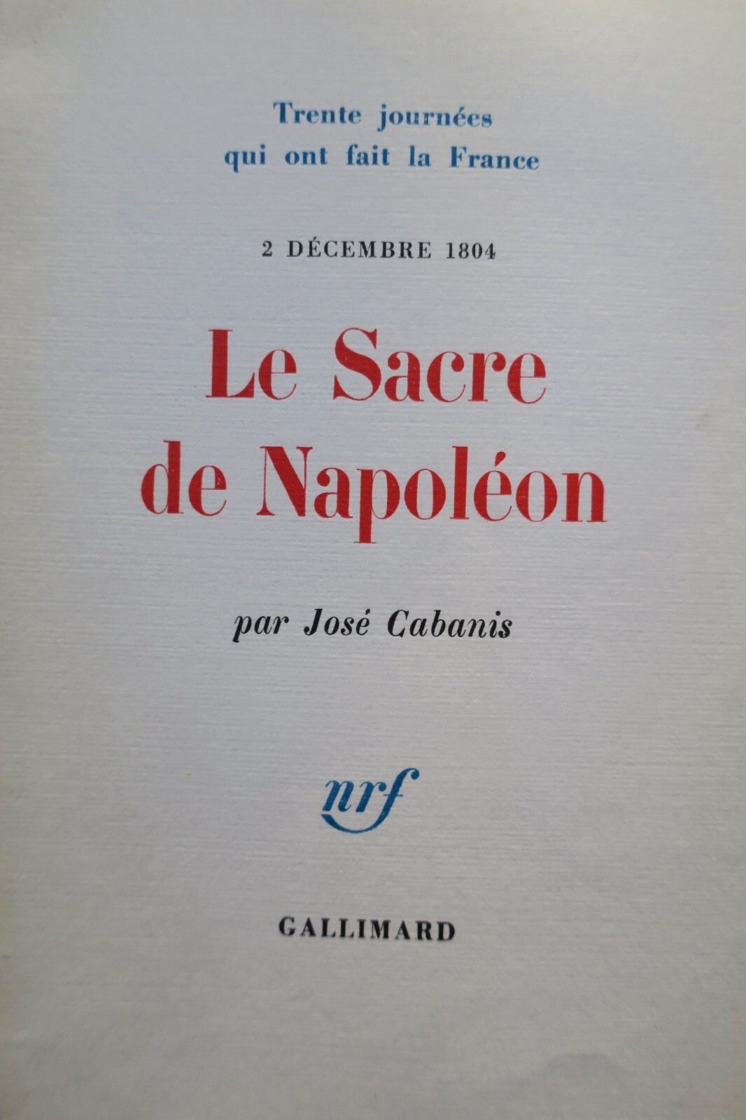 Napoleons Krönung<span class="lla-card-orig-wrap"><span class="lla-card-orig">❦ Napoléon Sacre de Napoléon – 2 décembre 1804</span></span> - La Librairie Antique
