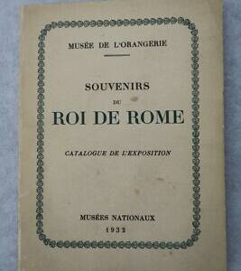 Napoléon Souvenirs du Roi de Rome Musées Nationaux, 1932. Musée de l'Orangerie