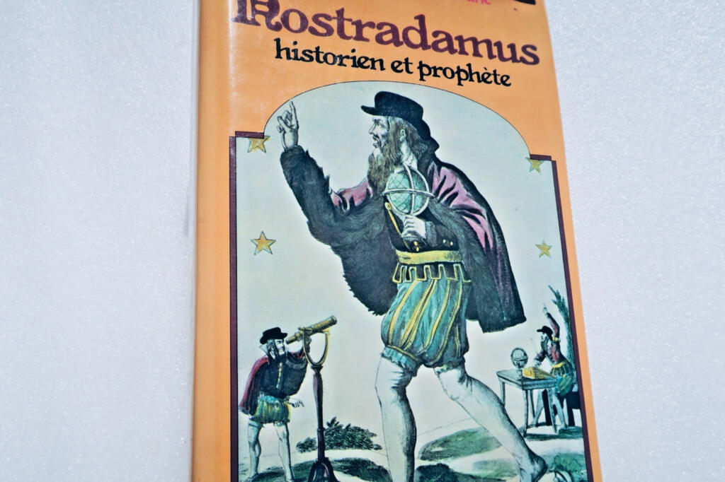 Nostradamus: Historian and Prophet
