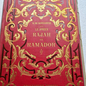 Noussanne H. de Le joyeux rajah de Ramador Collection Hetzel