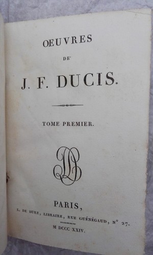 莎翁改编作品与悲剧全集<span class="lla-card-orig-wrap"><span class="lla-card-orig">❦ Oeuvres de J.F. Ducis 1824</span></span> - La Librairie Antique
