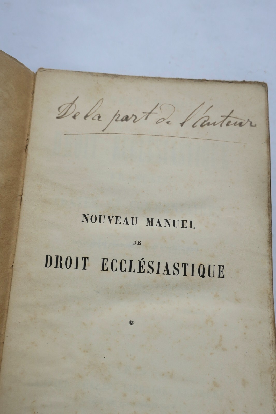 Ollivier Émile Nouveau manuel de droit ecclésiastique français 1886 - La Librairie Antique