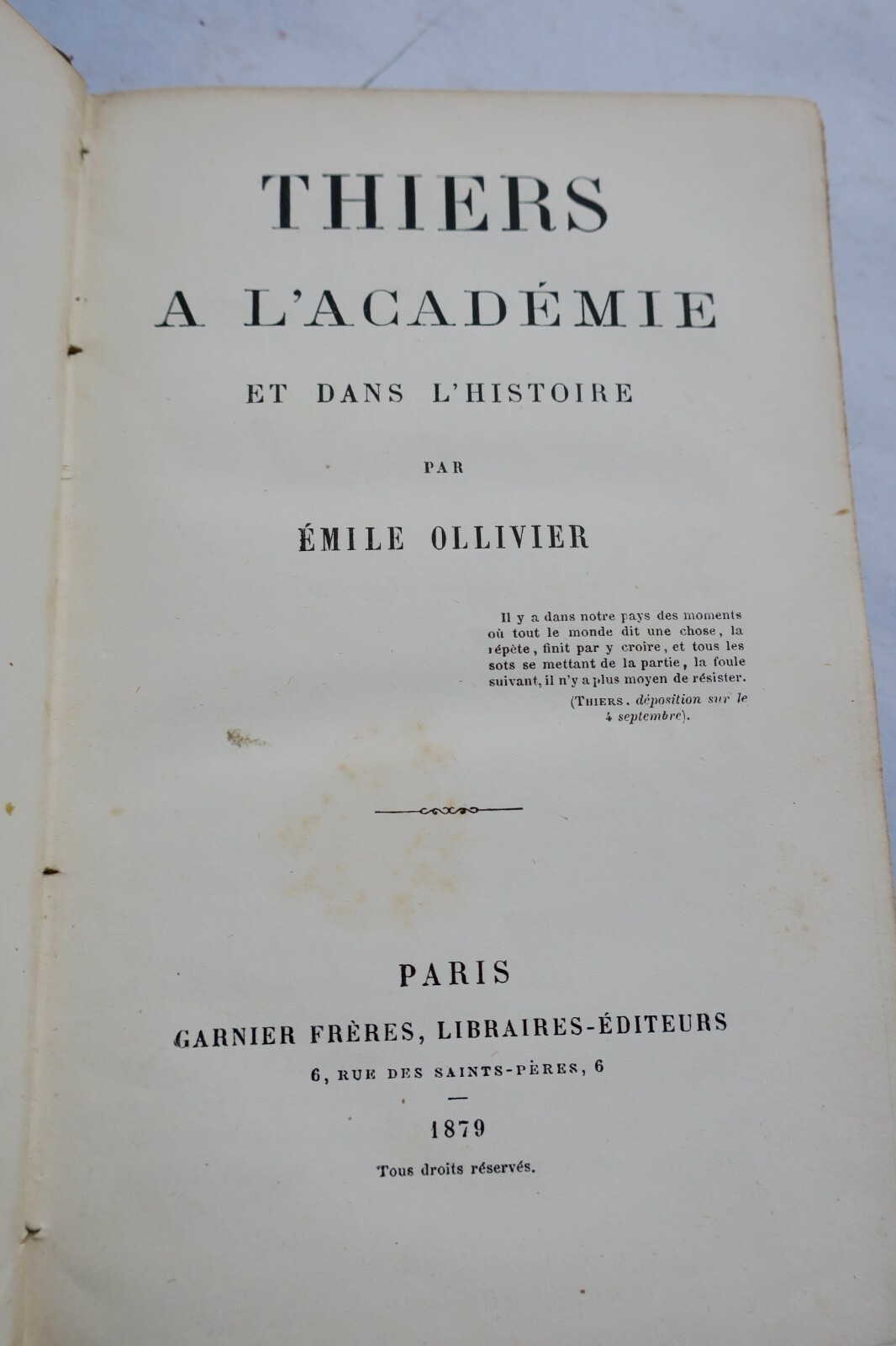 OLLIVIER Thiers à l’académie et dans l’histoire 1879 - La Librairie Antique