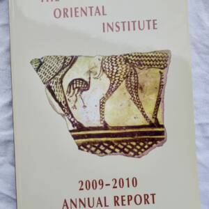 Oriental Institute 2009-2010 Annual Report Oriental