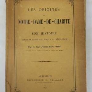 ORIGINES DE NOTRE-DAME-DE-CHARITE 1891