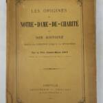 ORIGINES DE NOTRE-DAME-DE-CHARITE 1891