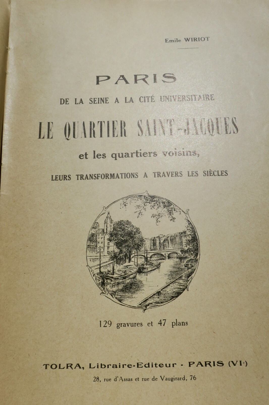 Paris de la Seine à la Cité universitaire. Le Quartier Saint-Jacques - La Librairie Antique