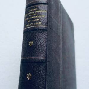Paris DUFOUR Bibliographie artistique, historique et littéraire de Paris 1882