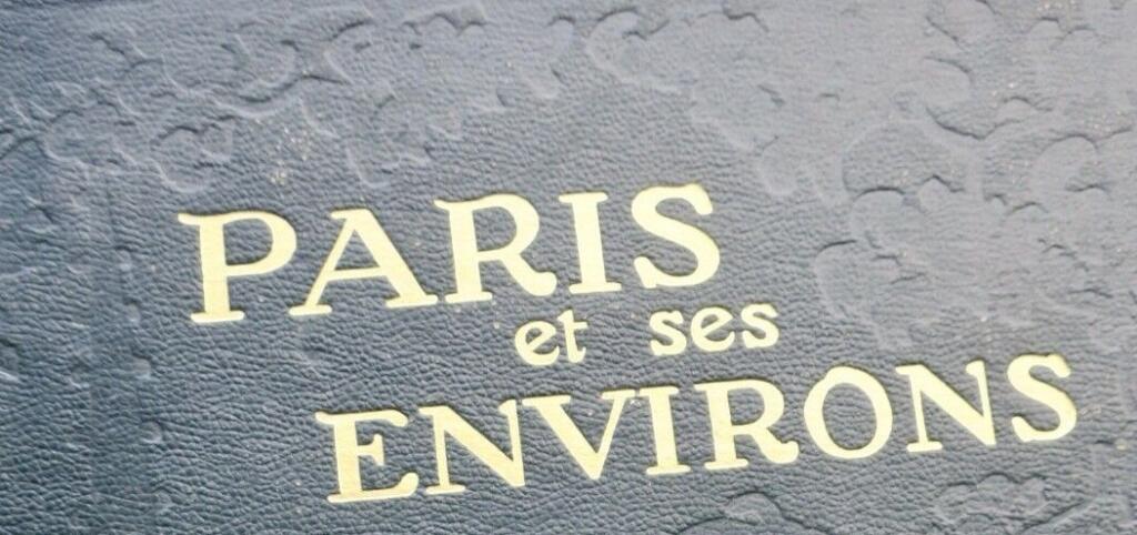 Paris and its Surroundings - Illustrated Guide