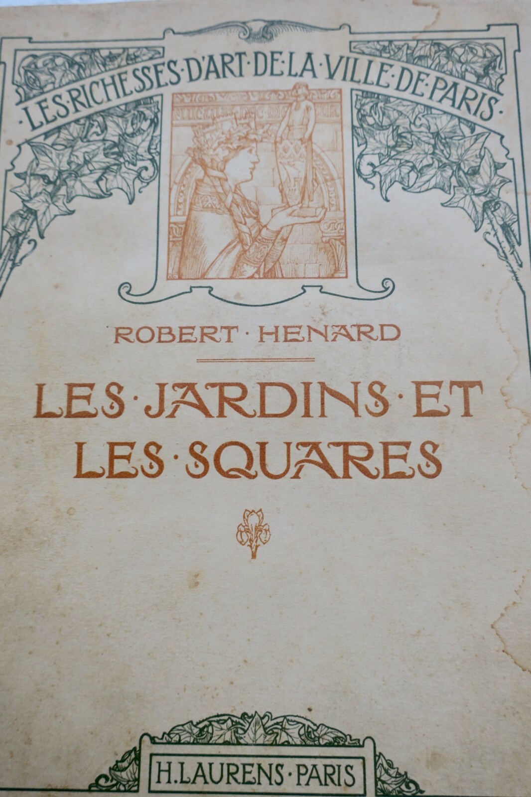 巴黎花园与广场 - 图解概览<span class="lla-card-orig-wrap"><span class="lla-card-orig">❦ Paris Jardins et les Squares – 1911</span></span> - La Librairie Antique