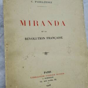 PARRA-PEREZ Miranda et la Révolution française 1925.