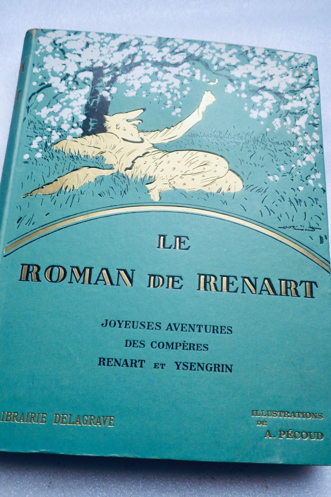 ルナールとイズングランの楽しい冒険<span class="lla-card-orig-wrap"><span class="lla-card-orig">❦ PECOUD Le Roman de Renart Joyeuses Aventures des Compères Renart</span></span> - La Librairie Antique