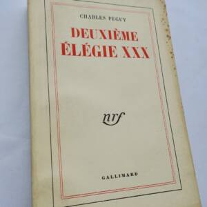 PÉGUY (Charles). Deuxième élégie XXX S.P.