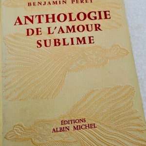 PERET Benjamin Anthology Of Sublime Love