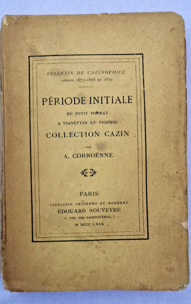 PÉRIODE INITIALE DU PETIT FORMAT A VIGNETTES ET FIGURES COLLECTION CAZIN