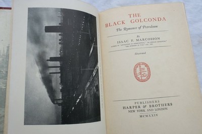 Petrol Black Golconda: The Romance Of Petroleum 1924