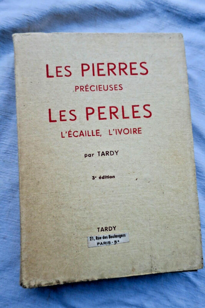 Pierre TARDY PIERRES PRECIEUSES. LES PERLES. L’ECAILLE, L’IVOIRE ET LA