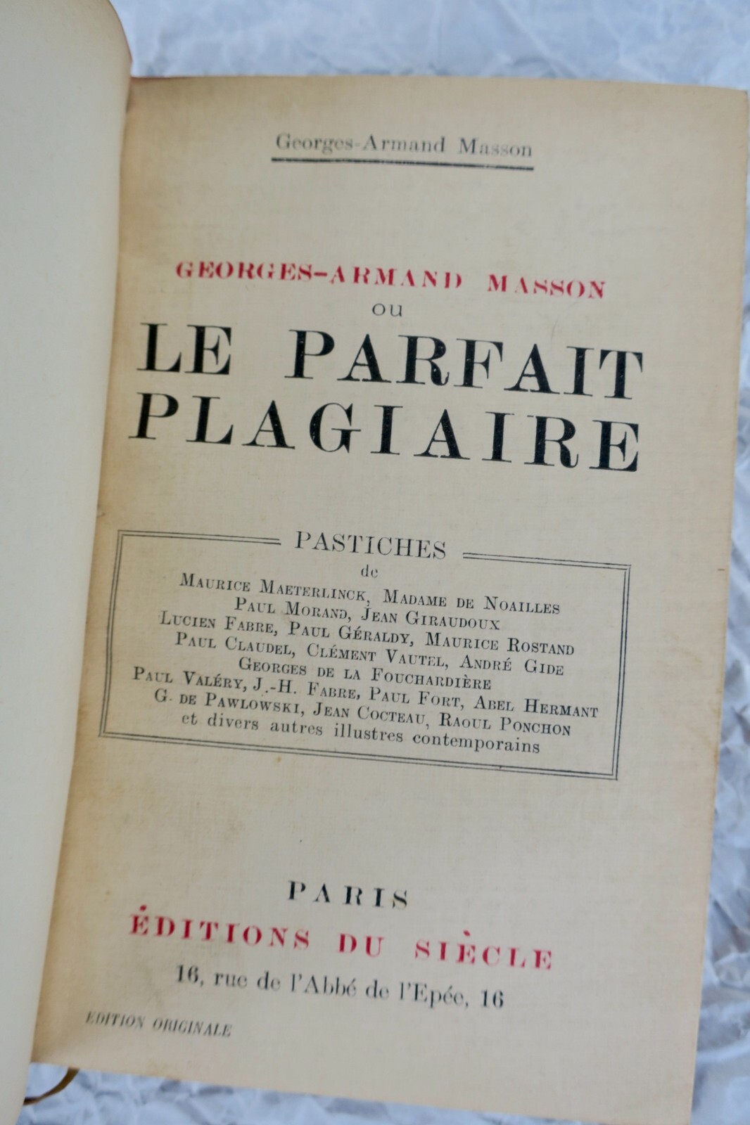 Plagiaire Georges-Armand Masson ou le Parfait Plagiaire. Pastiches de …1924 - La Librairie Antique