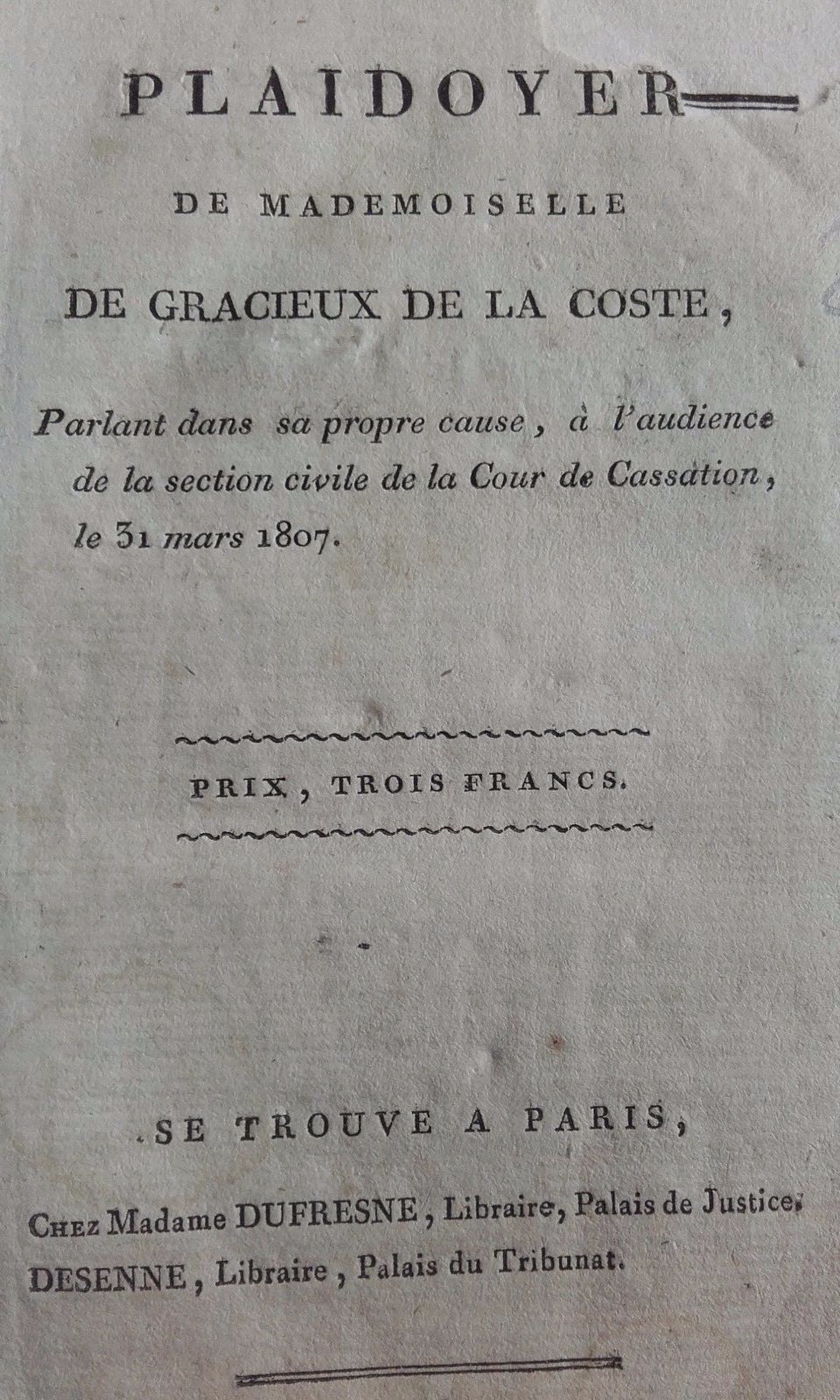 Plaidoyer de Mademoiselle de Gracieux de La Coste,1807