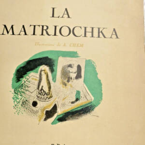 PLISNIER (Charles). La Matriochka. Illustrations de A. Chem