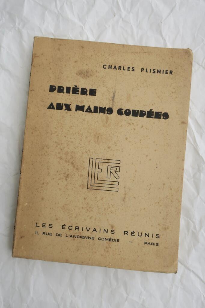PLISNIER Prière aux mains coupées + déluge DEDICACES