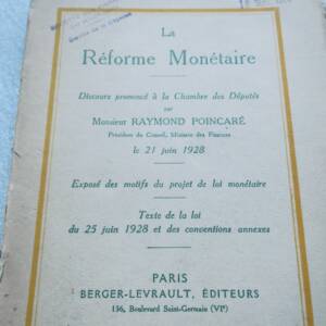 POINCARE RAYMOND LA REFORME MONETAIRE - DISCOURS PRONONCE A LA CHAMBRE 1927