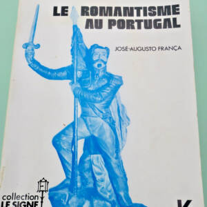 portugal LE ROMANTISME AU PORTUGAL