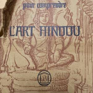 POUR COMPRENDRE L'ART HINDOU 1926