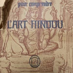 POUR COMPRENDRE L'ART HINDOU 1926