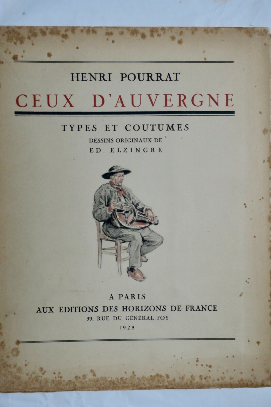 オーヴェルニュの服装と人々<span class="lla-card-orig-wrap"><span class="lla-card-orig">❦ Pourrat ceux d’Auvergne – types et costumes 1928</span></span> - La Librairie Antique