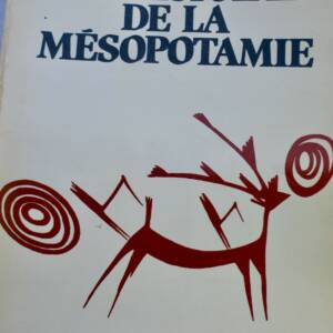 Préhistoire de la Mésopotamie: La Mésopotamie préhistorique et l'exploration