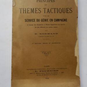 Principes et thèmes tactiques sur le service du Génie en Campagne 1910