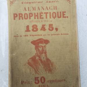 prophétie almanach prophétique pittoresque et utile 1845 Nostradamus... gavarni