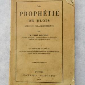 Prophétie de Blois avec des éclaircissements 1871
