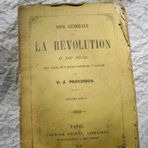 PROUDHON Idée générale de la révolution au XIXème siècle 1851